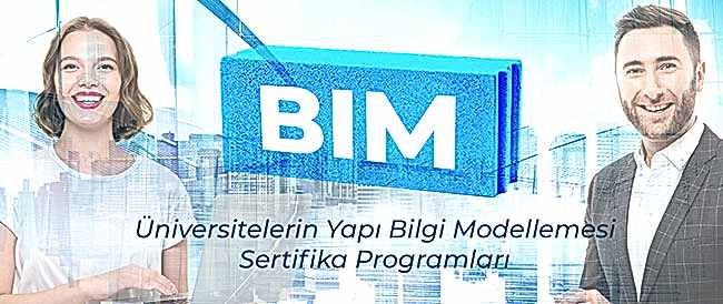 BIM Eğitimi Alabileceğiz 5 Üniversite Sertifika Programı